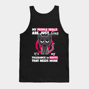 My People Skills Are Fine Irony and Sarcasm Joke Cat Sarcasm Tank Top